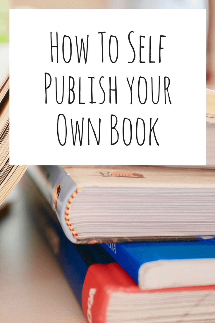 how to self publish your own book